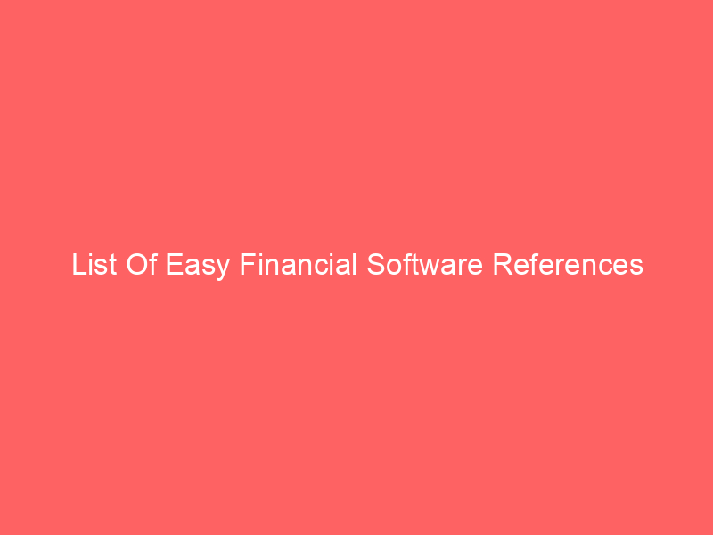 List Of Easy Financial Software References
