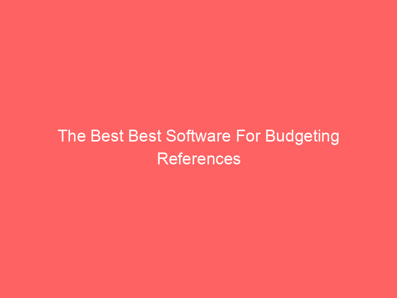 The Best Best Software For Budgeting References
